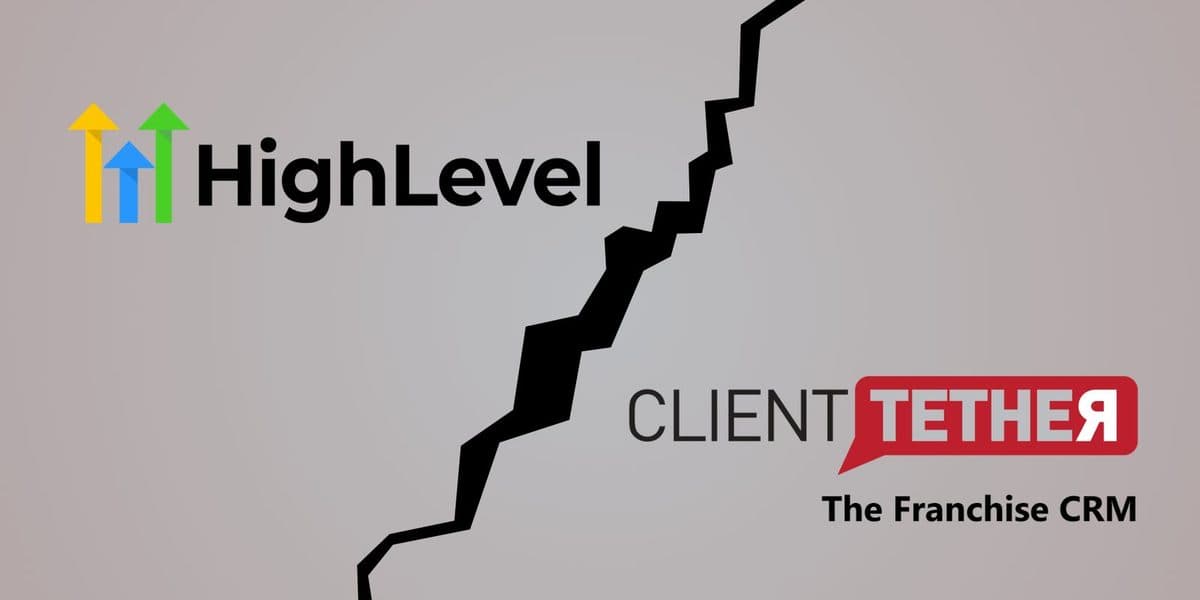 ClientTether vs GoHighLevel compared for franchise sales and CRM